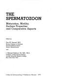 The spermatozoon by International Symposium on the Spermatozoon Boston and Woods Hole 1978.