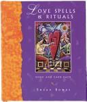 Cover of: Love Spells & Rituals Book and Card Pack