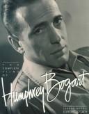 Cover of: The Complete Films of Humphrey Bogart