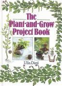Cover of: Plant-and-Grow Project Bk by Inc. Sterling Publishing Co.