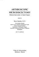 Cover of: Arthroscopic microdiscectomy: minimal intervention in spinal surgery
