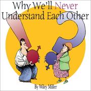 Cover of: Why we'll never understand each other