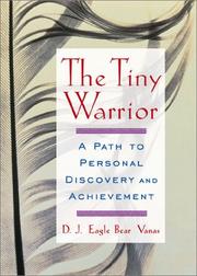The Tiny Warrior by D.J. Eagle Bear Vanas