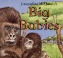 Cover of: Big Babies by Jacqueline McQuade