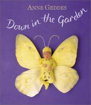 Cover of: Down In The Garden by Anne Geddes