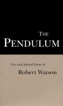 Cover of: The pendulum: new and selected poems