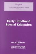 Cover of: Early childhood special education by edited by Philip L. Safford with Bernard Spodek and Olivia N. Saracho.
