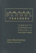 Cover of: Among schoolteachers by Joel Westheimer