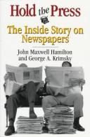 Cover of: Hold the Press: The Inside Story on Newspapers