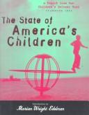 Cover of: The State of America's Children Yearbook 1999: A Report from the Children's Defense Fund (State of America's Children Yearbook)