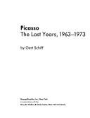 Cover of: Picasso, the last years, 1963-1973