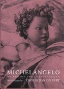 Cover of: Michelangelo: on and off the Sistine ceiling