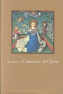 The Hours of Catherine of Cleves by John Plummer