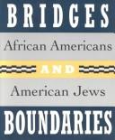 Cover of: Bridges and boundaries: African Americans and American Jews