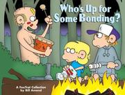 Who's up for some bonding? by Bill Amend