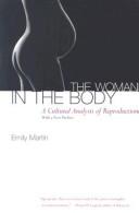 Cover of: The Woman in the Body by Emily Martin