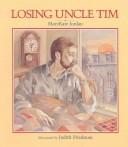 Cover of: Losing Uncle Tim (An Albert Whitman Prairie Book) by Marykate Jordan