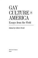 Cover of: Gay Culture in America  by Gilbert H. Herdt