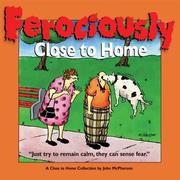 Cover of: Ferociously Close to Home: A Close to Home Collection