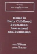 Cover of: Issues in early childhood educational assessment and evaluation | 