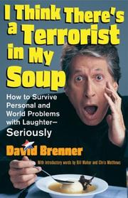 Cover of: I think there's a terrorist in my soup by Brenner, David