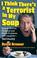 Cover of: I think there's a terrorist in my soup