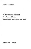 Cover of: Mulberry and Peach by Hualing Nie, Hualing Nie