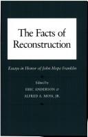 Cover of: The Facts of Reconstruction: Essays in Honor of John Hope Franklin