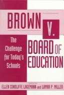 Brown v. Board of Education by Ellen Condliffe Lagemann, LaMar P. Miller