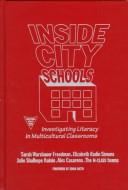 Cover of: Inside City Schools: Investigating Literacy in Multicultural Classrooms (Practitioner Inquiry Series)