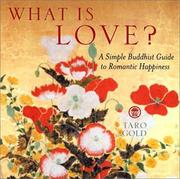 Cover of: What Is Love? A Simple Guide to Romantic Happiness