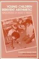 Cover of: Young Children Reinvent Arithmetic by Constance Kamii, Georgia Declark, Leslie Baker Housman, Constance Kamii