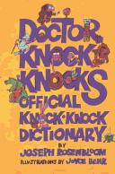 Cover of: Doctor Knock-Knock's Official Knock-Knock Dictionary by Joseph Rosenbloom