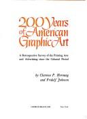 Cover of: 200 years of American graphic art by Clarence Pearson Hornung