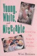 Cover of: YOUNG WHITE & MISERABLE PA TXT