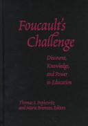 Cover of: Foucault's challenge by edited by Thomas S. Popkewitz and Marie Brennan.
