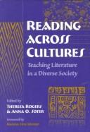 Cover of: Reading Across Cultures: Teaching Literature in a Diverse Society (Language and Literacy Series (Teachers College Pr))