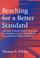 Cover of: Reaching for a Better Standard