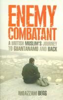 Cover of: Enemy Combatant by Moazzam Begg          