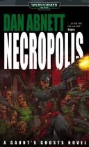 Cover of: Necropolis (Gaunt's Ghosts) by Dan Abnett