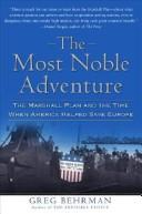 The Most Noble Adventure by Greg Behrman