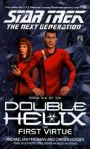 Cover of: Star Trek: The Next Generation #56: The First Virtue: Double Helix #6 (Star Trek Next Generation: Double Helix (Ebooks)) by Michael Jan Friedman