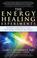 Cover of: The Energy Healing Experiments