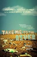 Cover of: Take Me to the River by Peter Alson, Peter Alson