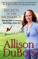 Secrets of the Monarch by Allison DuBois