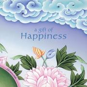 Cover of: A gift of happiness by Gill Farrer-Halls