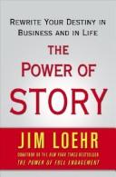 Cover of: The Power of Story by Jim Loehr, Jim Loehr