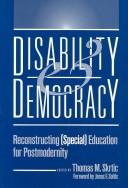 Cover of: Disability and Democracy by Thomas M. Skrtic