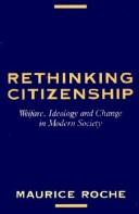 Cover of: Rethinking citizenship by Maurice Roche