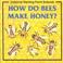 Cover of: How Do Bees Make Honey (Starting Point Science Series)